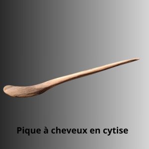 pique à cheveux en bois de cytise local
